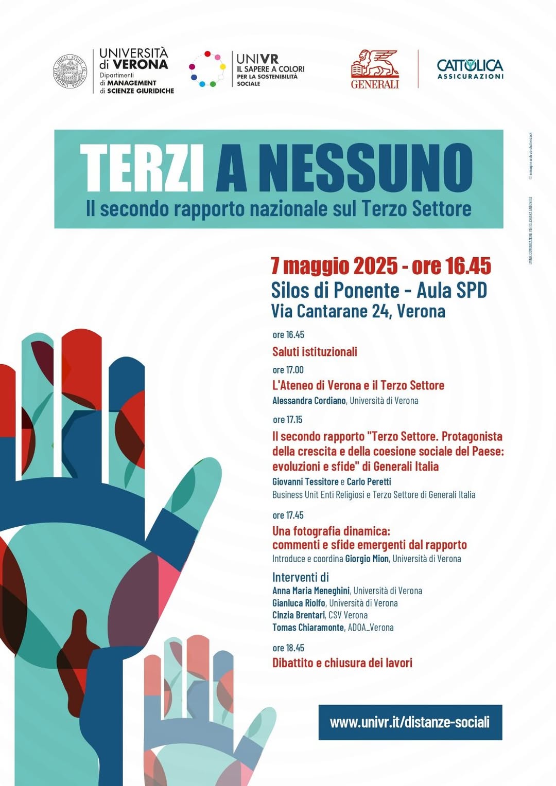 “TERZI A NESSUNO”

 mercoledì 07 maggio 2025
 ore 16.45
 Silos di Ponente – aula SPD
Via Cantarane, 24 Verona 

 Il secondo rapporto nazion…