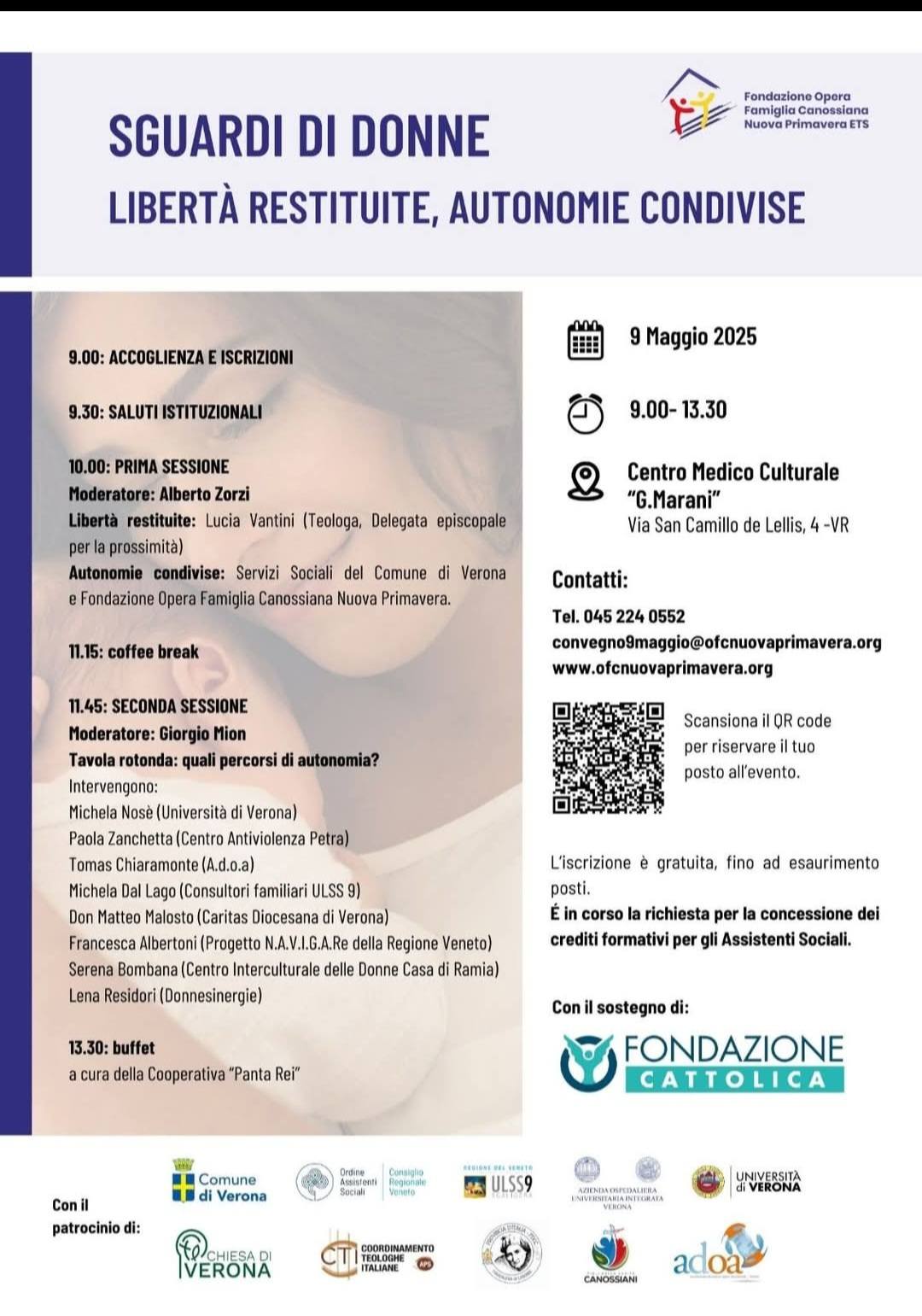 “SGUARDI DI DONNE, LIBERTÀ RESTITUITE, AUTONOMIE CONDIVISE”

 Una Sala Marani gremita, ieri, venerdì 9 maggio, a Verona.

 Emozioni intense,…