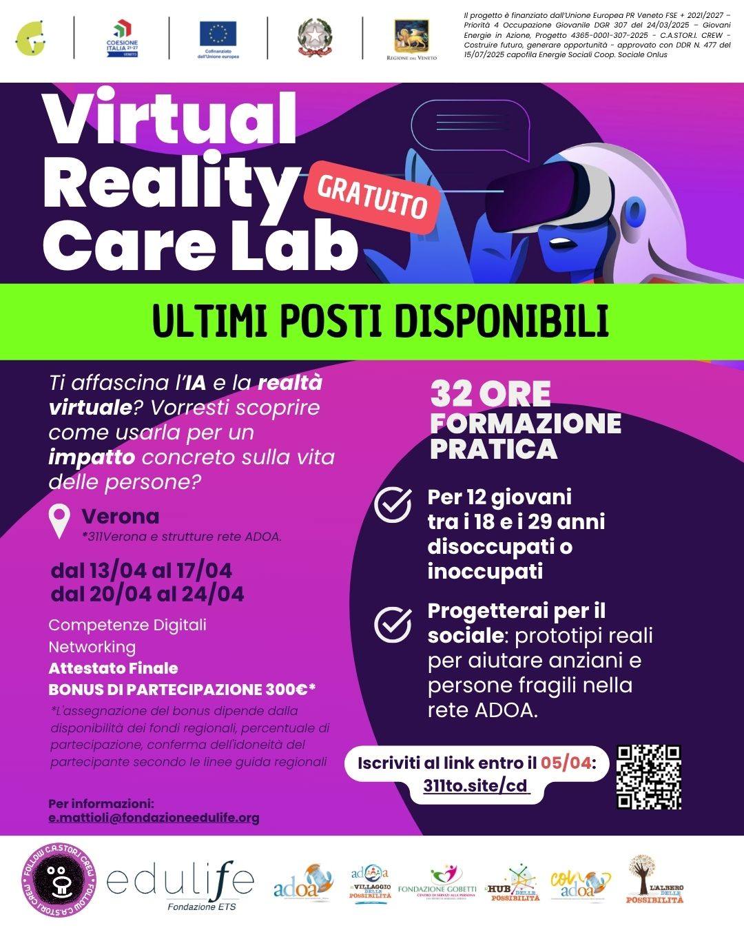 Cos’è Virtual Reality Care Lab?

È un laboratorio formativo di 32 ore, dove imparerai a usare IA, realtà virtuale, produzione multimediale …
