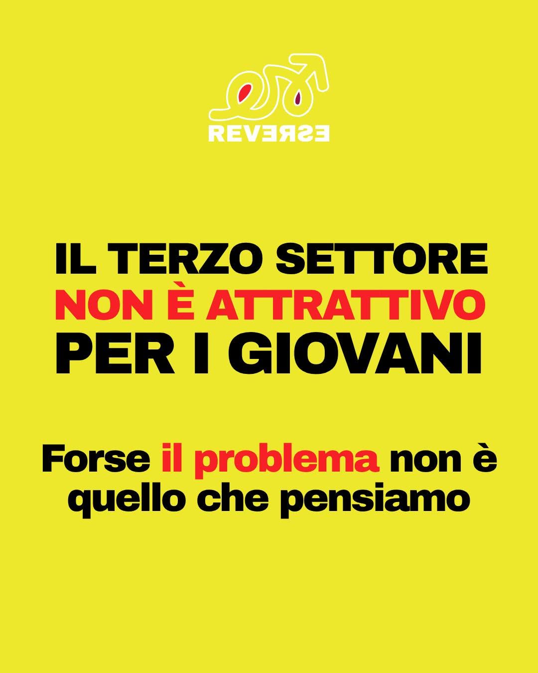 “Nel terzo settore si guadagna poco.” È vero. Ma non è tutta la storia.
I dati del progetto Reverse ci dicono che il nodo economico è reale…